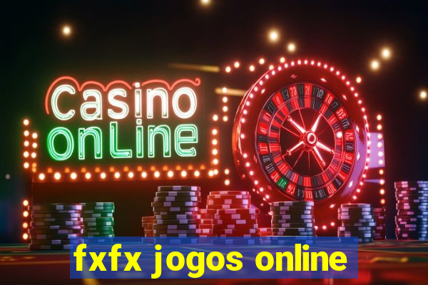 fxfx jogos online